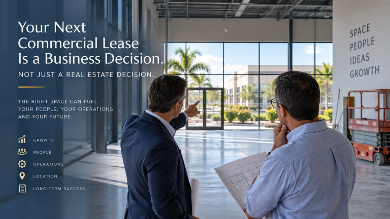 Your Next Commercial Lease Is a Business Decision—Not Just a Real Estate Decision